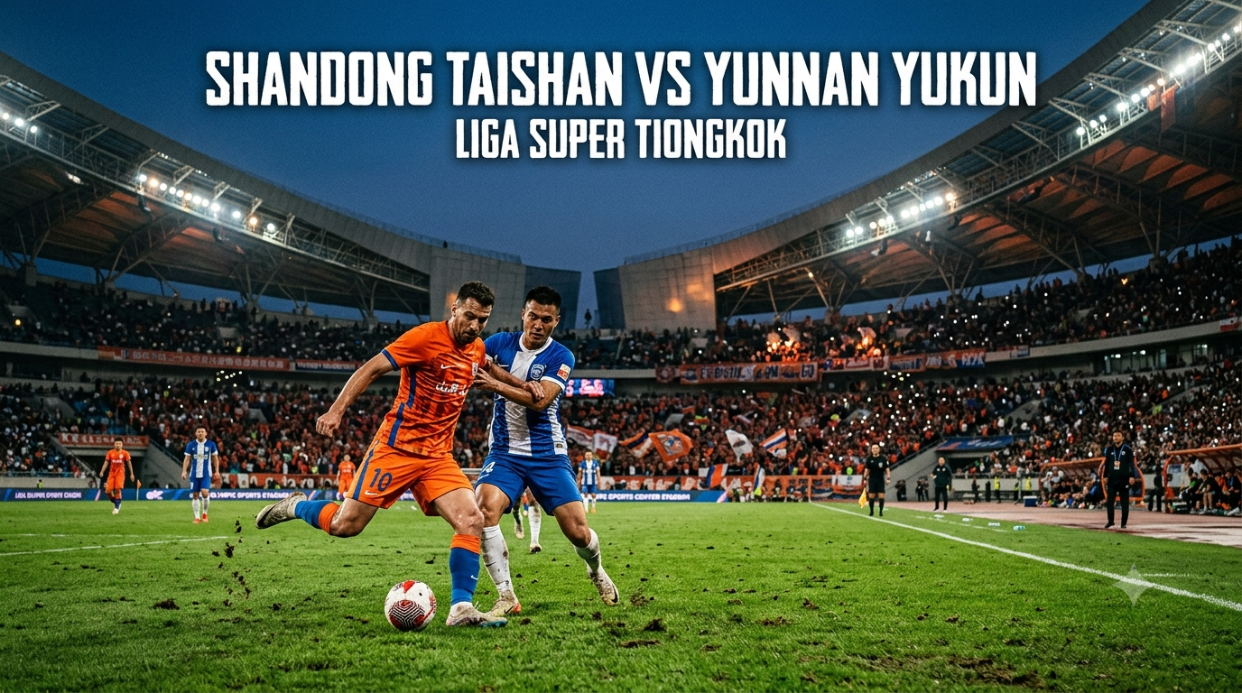 Saksikan Update Shandong Taishan vs Yunnan Yukun Liga Super Tiongkok via Jalalive