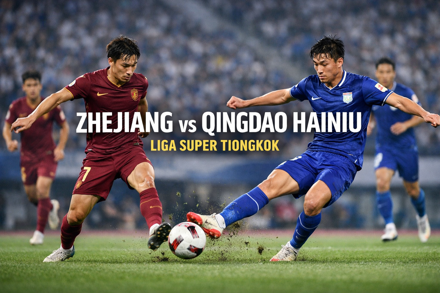 Zhejiang vs Qingdao Hainiu Jadi Laga Menarik Sore Ini Versi Jalalive – Prediksi dan Analisis